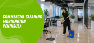 Commercial Cleaning Mornington Peninsula
