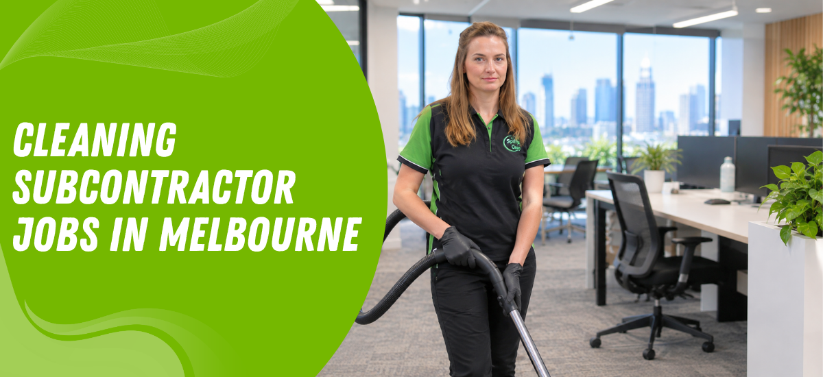 Cleaning Subcontractor Jobs in Melbourne