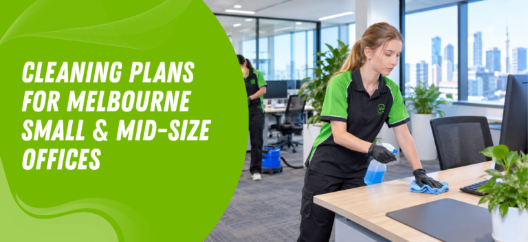 Cleaning Plans for Melbourne Small Mid-Size Offices